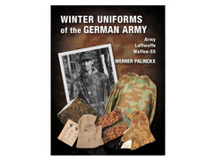 Front cover of Winter Uniforms of the German Army by Werner Palinckx